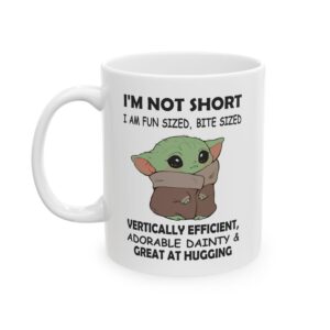 I'm Not Short Funny Mug