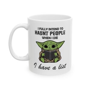 I Fully Intend To Haunt People Funny Mug