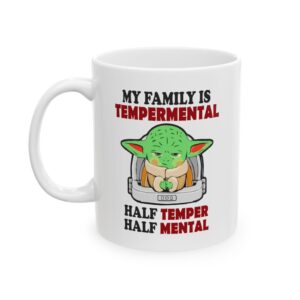 My Family Is Tempermental Funny mug