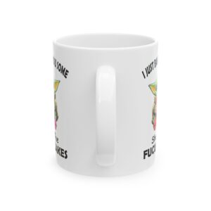 I Just Baked You Some Shut The Fucupcakes Funny Mug
